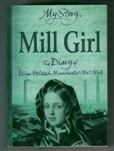 Mill Girl: The Diary of Eliza Helsted