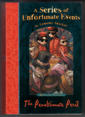 A Series of Unfortunate Events: Book the Twelfth, The Penultimate Peril