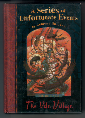 A Series of Unfortunate Events: Book the Seventh, The Vile Village