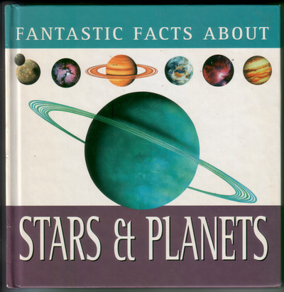 Fantastic Facts about Stars and Planets