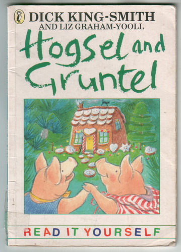 Hogsel and Gruntel
