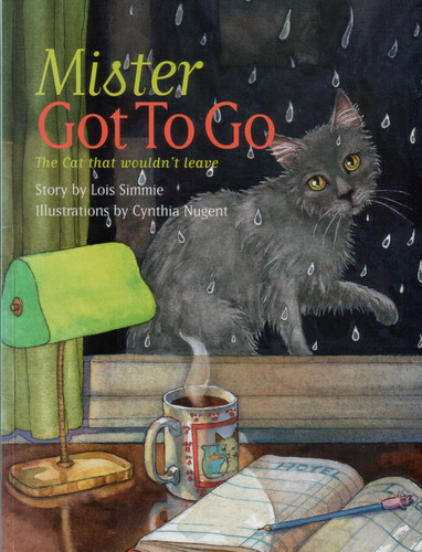 Mister Got To Go - The cat that wouldn't leave