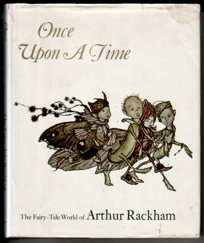 Once Upon a Time: The Fairy-Tale World of Arthur Rackham