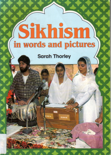 Sikhism in words and pictures