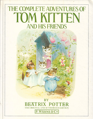 The Complete Adventures of Tom Kitten and his Friends