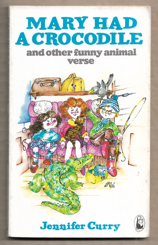 Mary had a crocodile and other funny animal verse