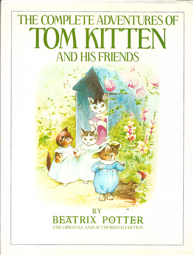 The Complete Adventures of Tom Kitten and his Friends
