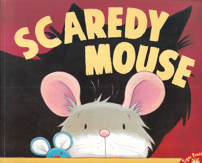Scaredy Mouse