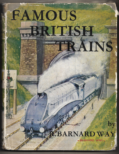 Famous British Trains: A Chronicle of the Daily Work of the Named Expresses