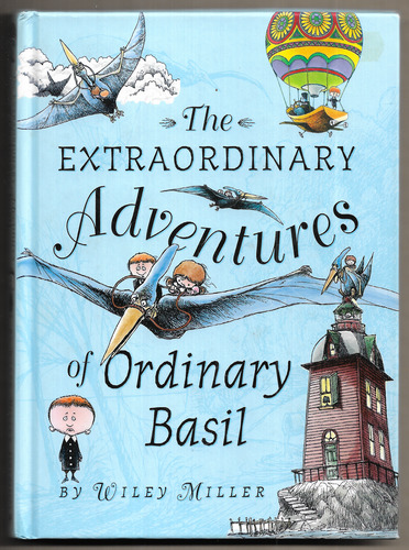 The Extraordinary Adventures of Ordinary Basil