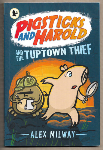 Pigsticks and Harold: The Tuptown Thief