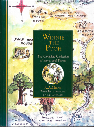Winnie the Pooh - The Complete Collection of Stories and Poems