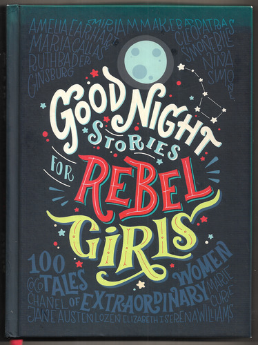 Goodnight Stories for Rebel Girls