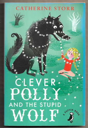 Clever Polly and the Stupid Wolf