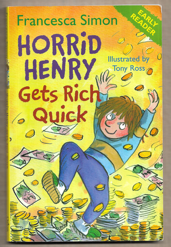 Horrid Henry gets rich quick