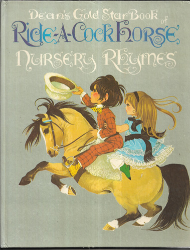 Dean's Gold Star Book of Ride-A-Cock-Horse Nursery Rhymes