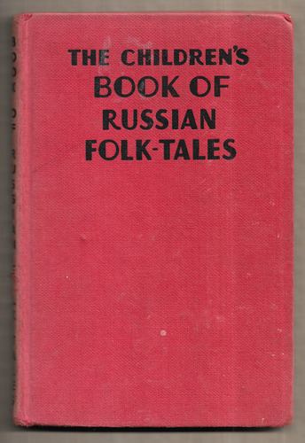 The Children's Book of Russian Folk-Tales