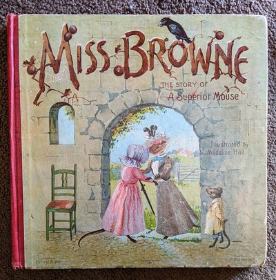 Miss Browne: The Story of a Superior Mouse