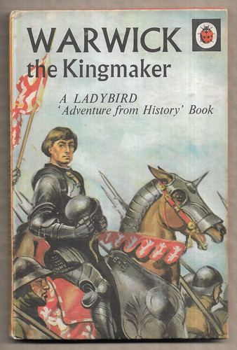 Warwick the Kingmaker