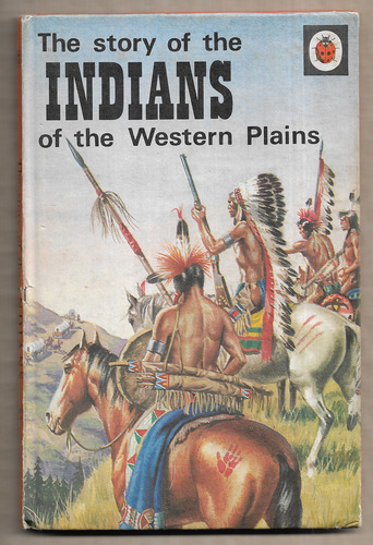 The Story of the Indians of the Western Plains