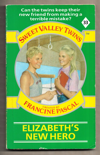 Sweet Valley Twins: Elizabeth's New Hero