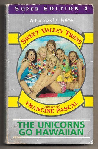 Sweet Valley Twins: The Unicorns go Hawaiian