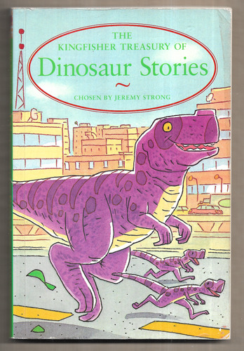 The Kingfisher Treasury of Dinosaur Sotries