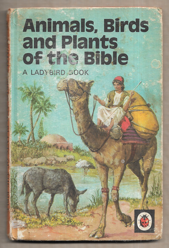 Animals, Birds and Plants of the Bible