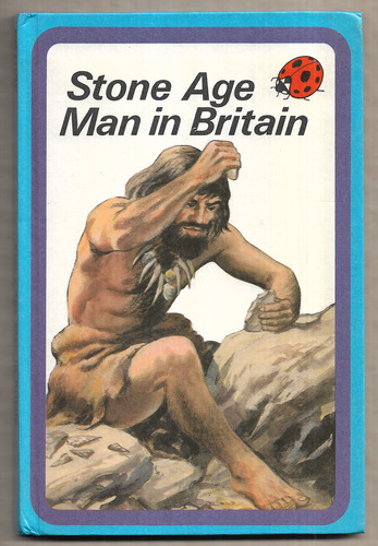 Stone Age Man in Britain