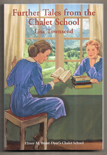 Further Tales from the Chalet School