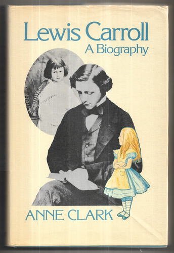 Lewis Carroll: A Biography