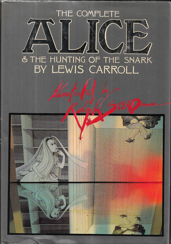 The Complete Alice and the Hunting of the Snark