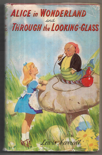 Alice in Wonderland and Through the Looking-Glass