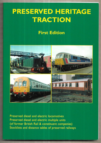 Preserved Heritage and Traction