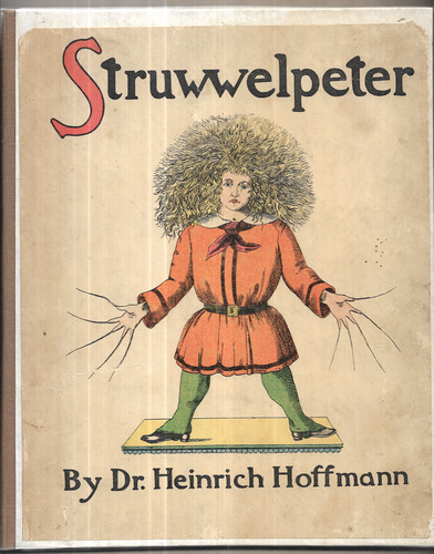 The English Struwwelpeter, or Pretty Stories and Funny Pictures for Little Children