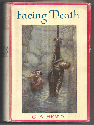 Facing Death or, The Hero of the Vaughan Pit: A Tale of the Coal Mines