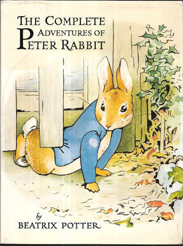 The Complete Adventures of Peter Rabbit