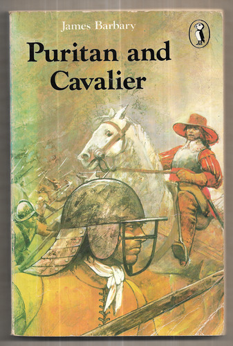 Puritan and Cavalier: The English Civil War