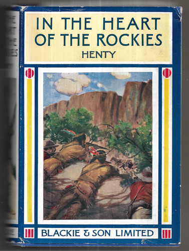 In the Heart of the Rockies: A story of adventure in Colorado