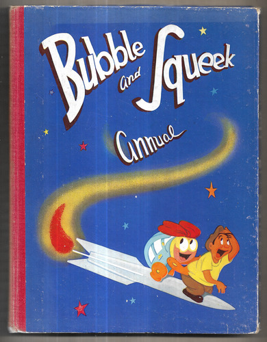 Bubble and Squeek Annual