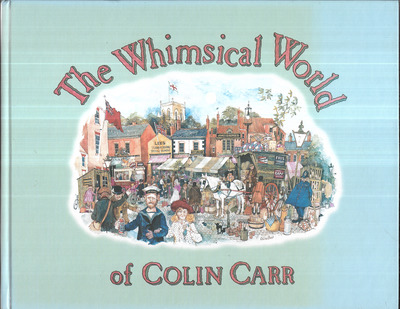 The Whimsical World of Colin Carr