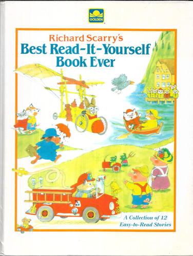 Richard Scarry's Best Read-it-Yourself Book Ever