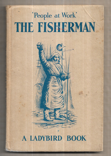 People at Work: The Fisherman