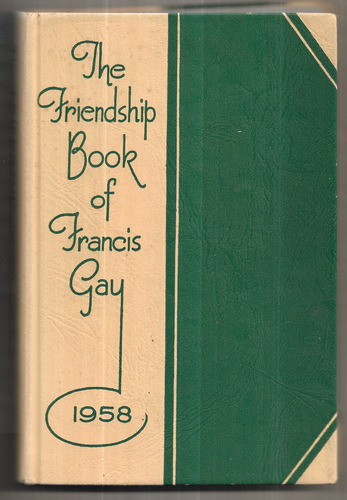 The Friendship Book of Francis Gay 1958