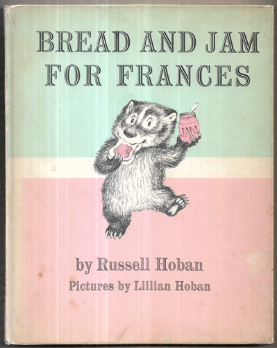 Bread and Jam for Frances