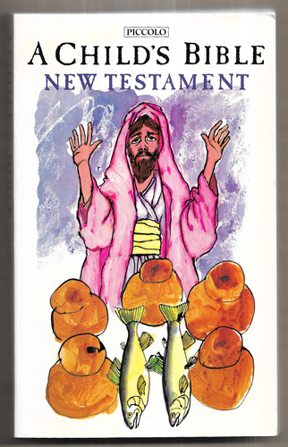 A Child's Bible: New Testament