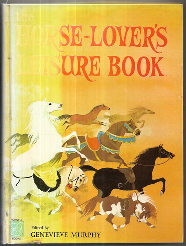 The Horse-Lover's Leisure Book