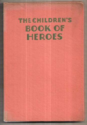 The Children's Book of Heroes