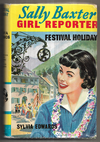 Sally Baxter Girl Reporter: Festival Holiday