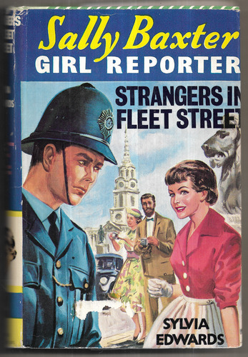 Sally Baxter Girl Reporter: Strangers in Fleet Street